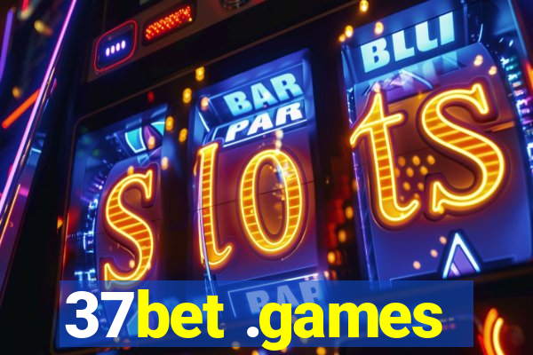 37bet .games
